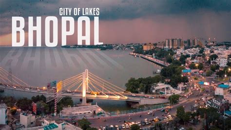 bhopal the city of lakes
